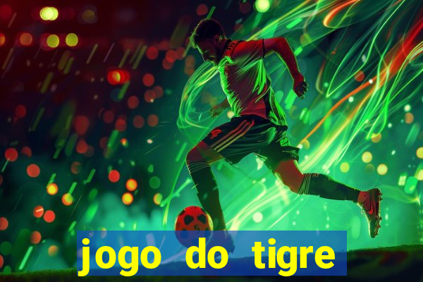 jogo do tigre bonus de cadastro